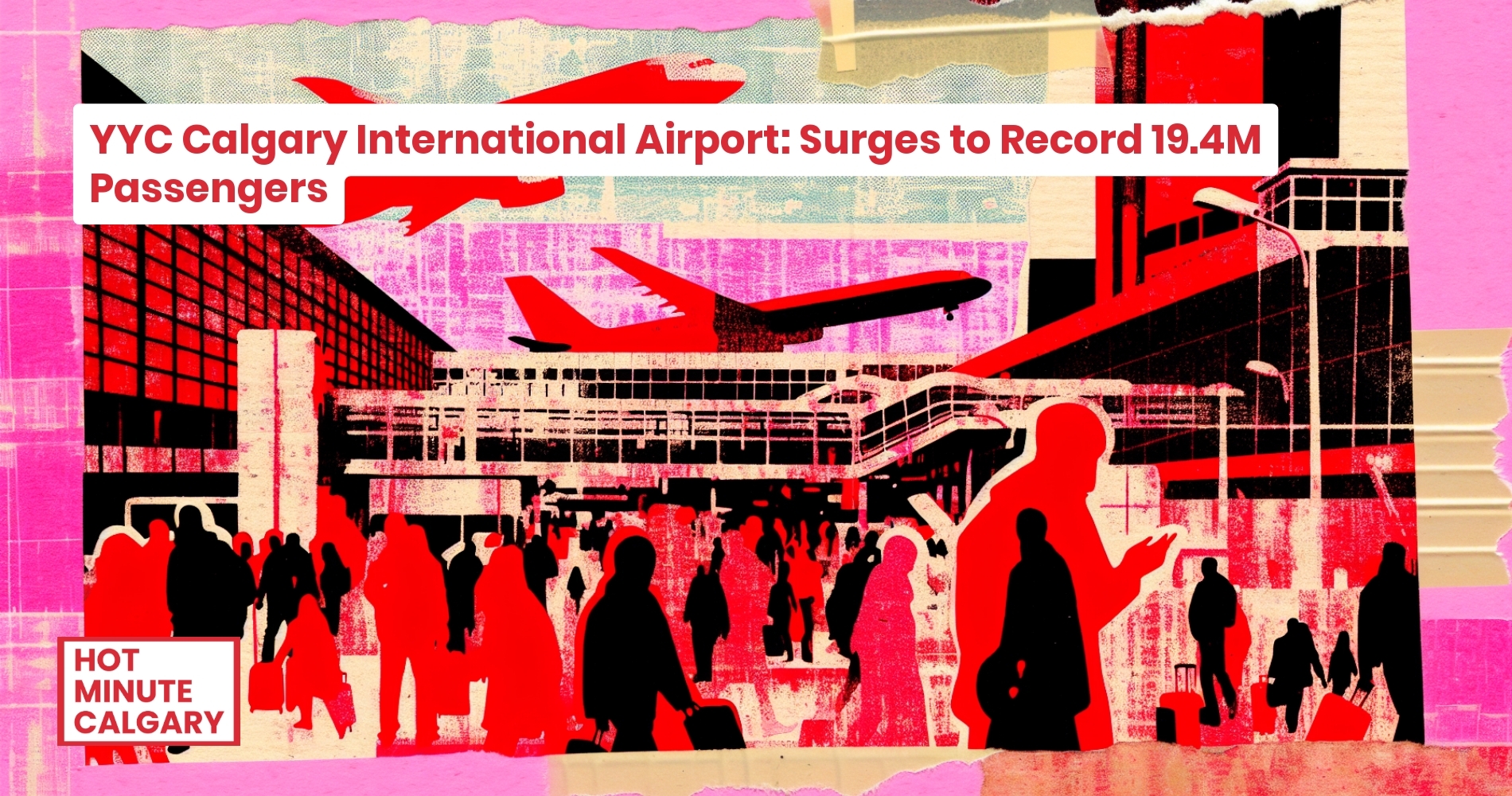 Calgary Airport Breaks Passenger Record With 20 Million Travellers in 2025